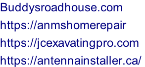 Buddysroadhouse.com  https://anmshomerepair https://jcexavatingpro.com https://antennainstaller.ca/